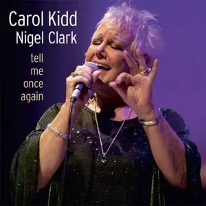 Carol Kidd - Tell Me Once Again (2011)