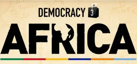 Democracy 3: Africa (2016)