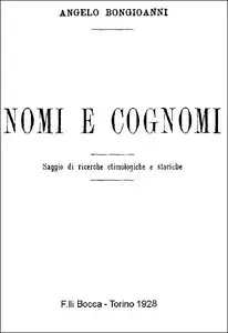 Angelo Bongioanni - Dizionario dei nomi e dei cognomi italiani