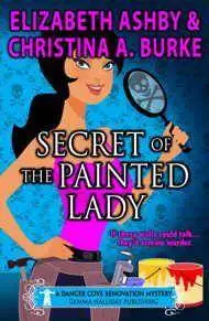 Secret of the Painted Lady (Danger Cove Mysteries Book 1)