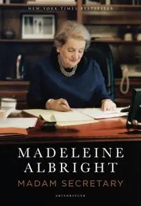 «Madam Secretary» by Madeleine Albright