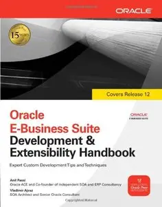 Oracle E-Business Suite Development & Extensibility Handbook (repost)