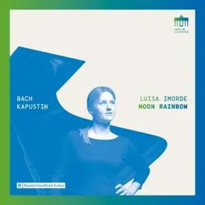 Luisa Imorde - Bach & Kapustin: Moon Rainbow (2020)