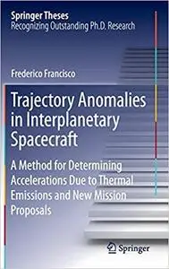 Trajectory Anomalies in Interplanetary Spacecraft: A Method for Determining Accelerations Due to Thermal Emissions and N Ed 201