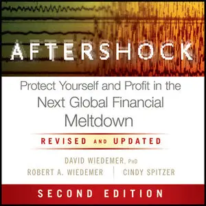 Aftershock: Protect Yourself and Profit in the Next Global Financial Meltdown (Audiobook)