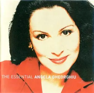 Angela Gheorghiu - The Essential Angela Gheorghiu (2004) [lossless]