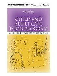 Child and Adult Care Food Program: Aligning Dietary Guidance for All