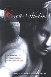 Erotic Wisdom: Philosophy and Intermediacy in Plato's Symposium