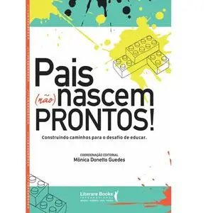 «Pais (não) nascem prontos» by Monica Donetto