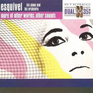 Esquivel - More Of Other Worlds, Other Sounds (1962) {1995 Reprise Archives} **[RE-UP]**