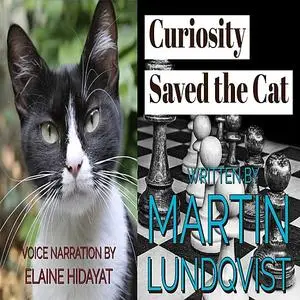 «Curiosity Saved the Cat» by Martin Lundqvist