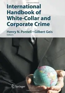 International Handbook of White-Collar and Corporate Crime (Repost)