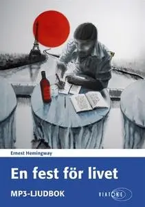 «En fest för livet» by Ernest Hemingway