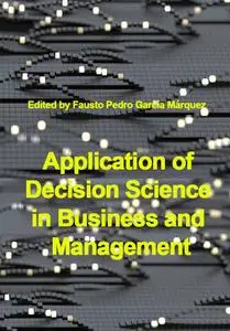 "Application of Decision Science in Business and Management" ed. by Fausto Pedro García Márquez