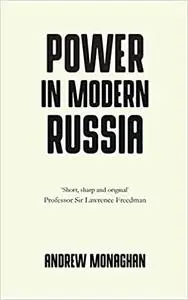 Power in modern Russia: Strategy and mobilisation