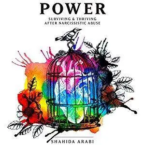 Power: Surviving & Thriving After Narcissistic Abuse [Audiobook]