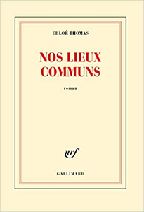 Nos lieux communs - Chloé Thomas