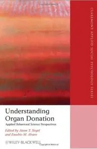 Understanding Organ Donation: Applied Behavioral Science Perspectives