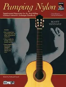 Pumping Nylon: Easy to Early Intermediate Repertoire by Scott Tennant