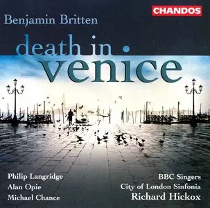 Britten: Death in Venice - Langridge/Opie/Chance/Hickox (2004)
