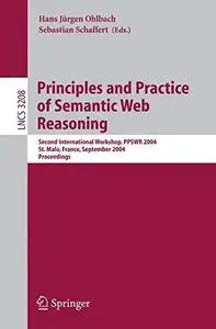 Principles and Practice of Semantic Web Reasoning: Second International Workshop, PPSWR 2004, St. Malo, France, September 6-10,