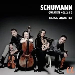 Elias Quartet - Schumann: String Quartets Nos. 2 & 3 (2017)