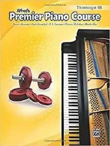 Premier Piano Course Technique, Bk 1B [Repost]