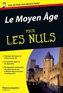 Pierre Langevin, "Le Moyen Âge pour les Nuls"