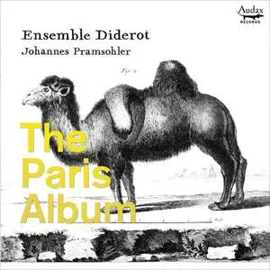 Ensemble Diderot & Johannes Pramsohler - The Paris Album (2019) [Official Digital Download 24/96]