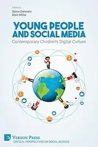 Young People and Social Media: Contemporary Children's Digital Culture