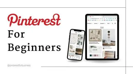 Pinterest For Beginners - Learn The Basics Of Pinterest And How To Generate Traffic To Your Website