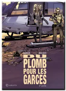 Mangin, Malnati, Garavagno, Picard & ALM Icon - Du plomb pour les garces - Complet - (re-up)