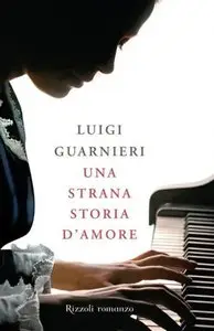 Luigi Guarnieri - Una strana storia d'amore