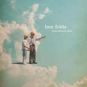 Ben Folds - What Matters Most (2023) [Official Digital Download 24/96]