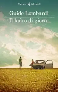 Guido Lombardi - Il ladro di giorni