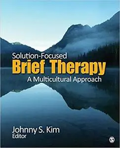 Solution-Focused Brief Therapy: A Multicultural Approach