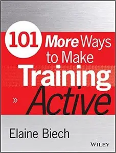 101 More Ways to Make Training Active (repost)