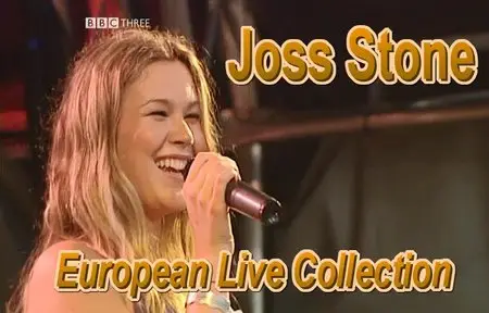 Joss Stone - European Live Collection 2004-2008