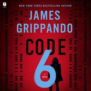 Code 6: A Novel [Audiobook]