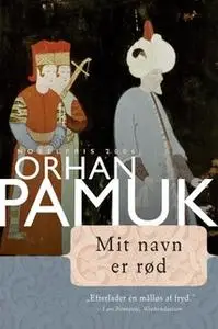 «Mit navn er rød» by Orhan Pamuk
