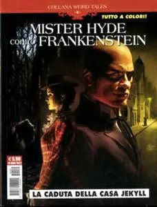 Cosmo Serie Blu 104 - Collana Weird Tales 43 - Mister Hyde contro Frankenstein, La caduta della casa Jekyll (Cosmo 2021-05)