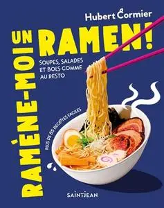 Hubert Cormier, "Ramène-moi un ramen! - Plus de 85 recettes faciles"