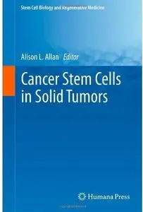 Cancer Stem Cells in Solid Tumors