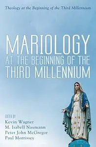 Mariology at the Beginning of the Third Millennium