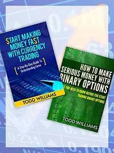 MAKE MONEY: Day Trading: A Guide To Understanding Forex/Currency Trading & Binary Options