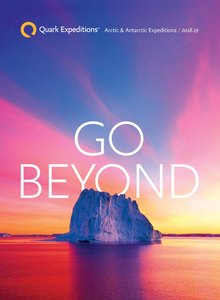 GO BEYOND : Arctic & Antarctic Expeditions 2018 (Quark Expeditions)