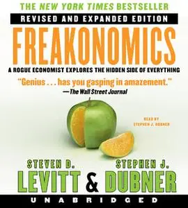 «Freakonomics» by Stephen J. Dubner,Steven D. Levitt