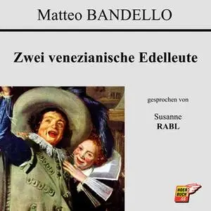 «Zwei venezianische Edelleute» by Matteo Bandello