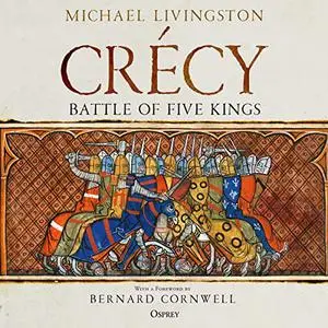 Crécy: Battle of Five Kings [Audiobook]