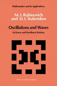 "Oscillations and Waves: in Linear and Nonlinear Systems" by M.I Rabinovich, D.I. Trubetskov